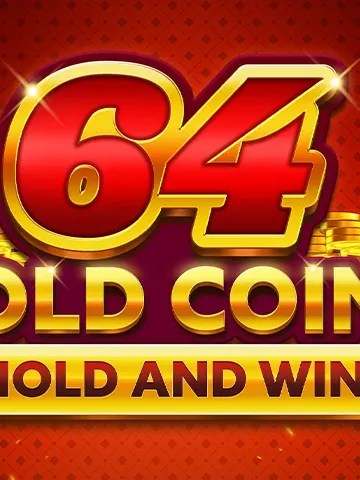 64 Gold Coins Hold and Win